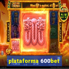 plataforma 600bet